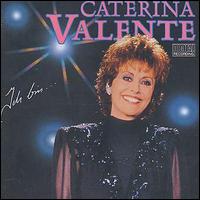 Caterina Valente - Ich Bin lyrics