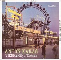 Anton Karas - Vienna, City of Dreams lyrics