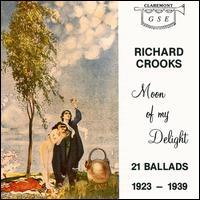 Richard Crooks - Moon of My Delight lyrics