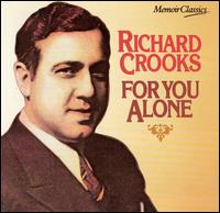 Richard Crooks - For You Alone lyrics