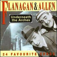 Flanagan & Allen - Underneath the Arches [Prism] lyrics