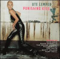 Ute Lemper - Punishing Kiss lyrics