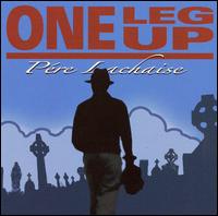One Leg Up - Pre Lachaise lyrics