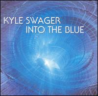 Kyle Swager - Into the Blue lyrics