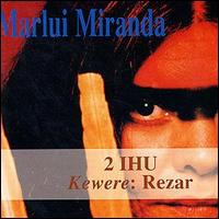 Miranda Marlui - 2 Ihu Kewere lyrics