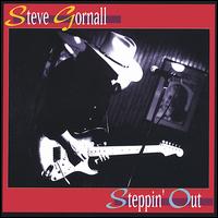 Steve Gornall - Steppin' Out lyrics