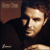Gary Kyle - Livin' lyrics