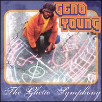 Geno "Junebugg" Young - Ghetto Symphony lyrics