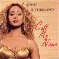 Nadine Sutherland - Call My Name lyrics