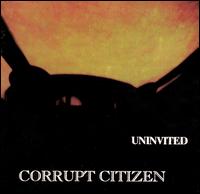 Corrupt Citizen - Uninvited lyrics