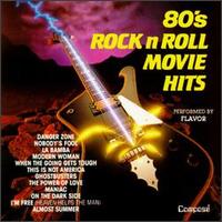 Flavor - 80's Rock n Roll Movie Hits lyrics