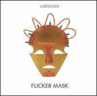 Laser Love 5 - Flicker Mask lyrics
