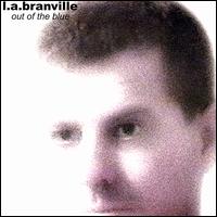 L.A. Branville - Out of the Blue lyrics