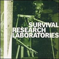 Survival Research Laboratories - Survival Research Laboratories [live] lyrics