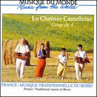 La Chane Castelloise - France: Traditional Music of Berry lyrics