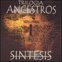 Sntesis - Trilogia Ancestros, Vol. 1 lyrics