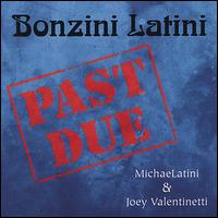Bonzini Latini - Past Due lyrics