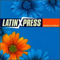 Latin Xpress - Descarga lyrics