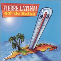 Fiebre Latina - 42 De Salsa lyrics