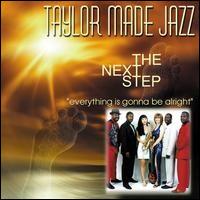 Taylor Made Jazz - The Next Step lyrics