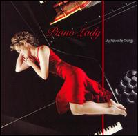 Piano Lady (Ruth Ann Galatas) - Favorite Things lyrics