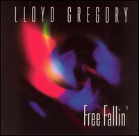 Lloyd Gregory - Free Fallin' lyrics