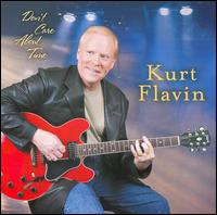 Kurt Flavin - Dont' Care About Time lyrics