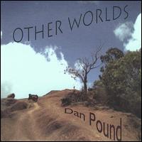 Dan Pound - Other Worlds lyrics