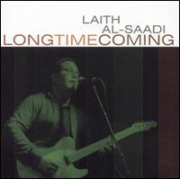 Laith Al-Saadi - Long Time Coming lyrics