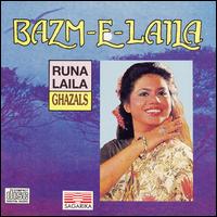 Runa Laila - Bazm-E-Laila lyrics