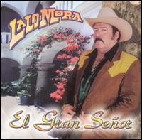 Lalo Mora - El Gran Senor lyrics