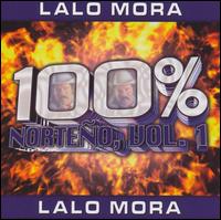Lalo Mora - 100% Norteno, Vol. 1 lyrics