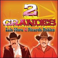 Lalo Mora - Dos Grandes [Bonus Track] lyrics