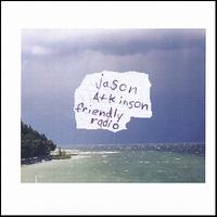 Jason Atkinson - Friendly Radio lyrics