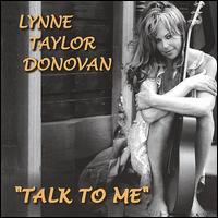 Lynne Taylor Donovan - Talk to Me lyrics