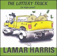 Lamar Harris - The Lottery Truck lyrics