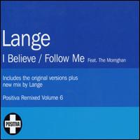 Lange - I Believe/Follow Me lyrics