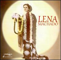 Lena Machado - Hawaiian Song Bird lyrics