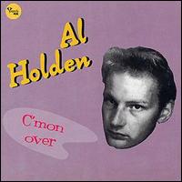 Al Holden - C'mon Over lyrics
