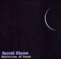 Sacred Places - Exhibition Of Sound lyrics