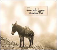 Fetish Lane - Beautiful Mule lyrics