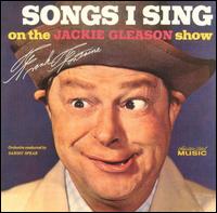 Frank Fontaine - Songs I Sing on the Jackie Gleason Show lyrics