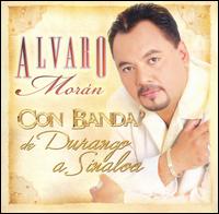 Alvaro Mora - Con Banda de Durango a Sinaloa lyrics