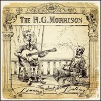 The R.G. Morrison - Learning About Loathing lyrics