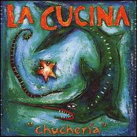 La Cucina - Chucheria lyrics
