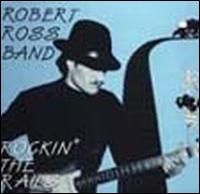 Robert Ross [Blues] - Rockin' the Rails lyrics