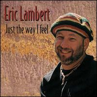 Eric Lambert - Just the Way I Feel lyrics