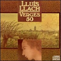 Llus Llach - Verges 50 lyrics
