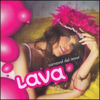 Lava - Carnaval del Amor lyrics