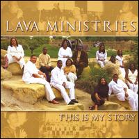 Lava Ministries - This Is My Story lyrics